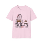 Trailer Was The Best Part T-Shirt