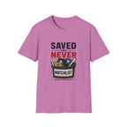 Saved For Never Watchlist T-Shirt