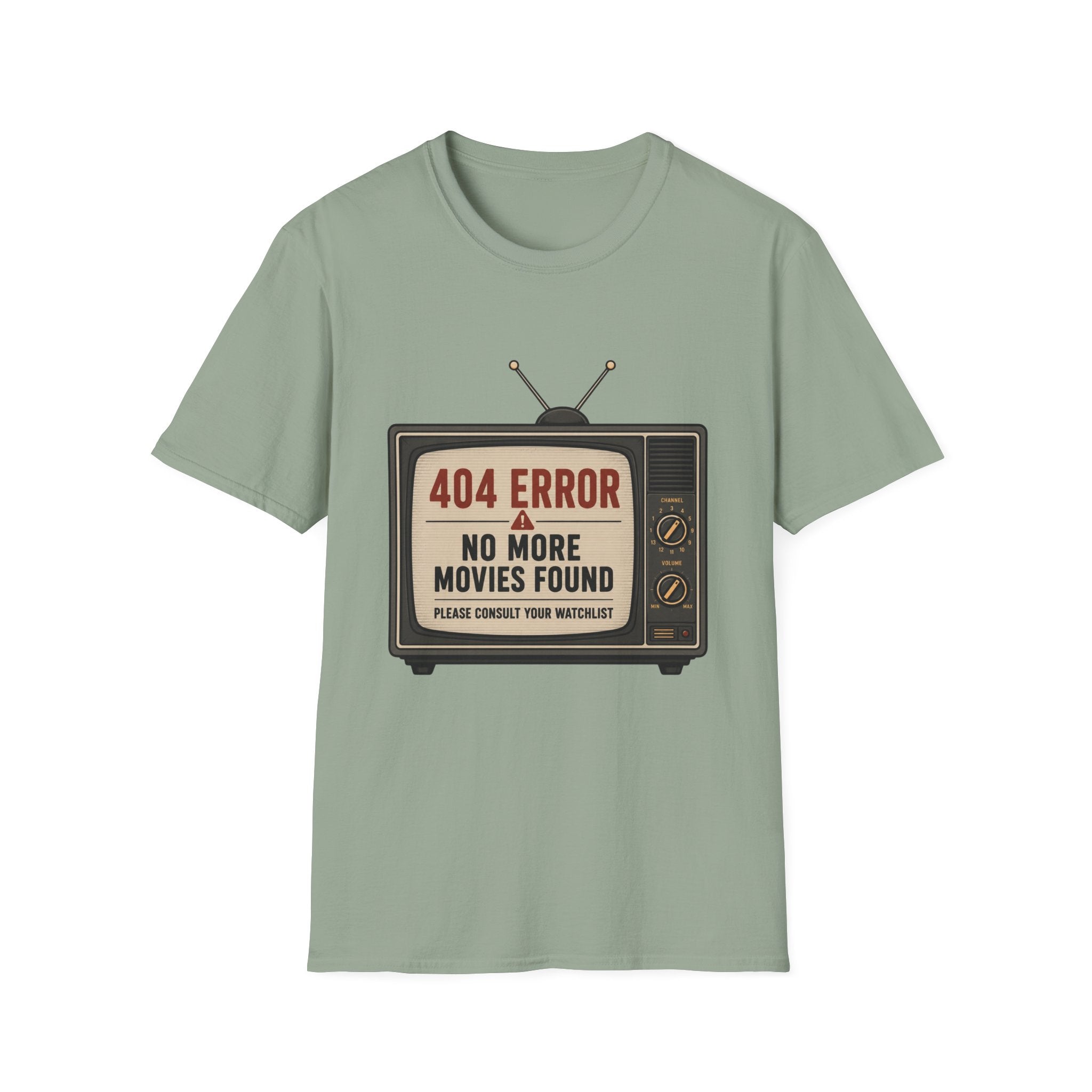 No More Movies Found 404 Error T-Shirt