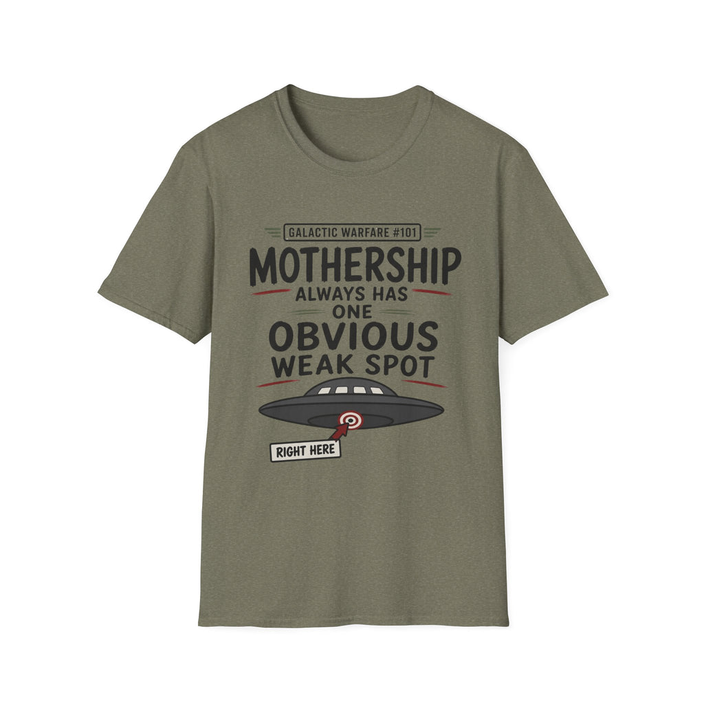 Mothership Has Obvious Weak Spot T-Shirt