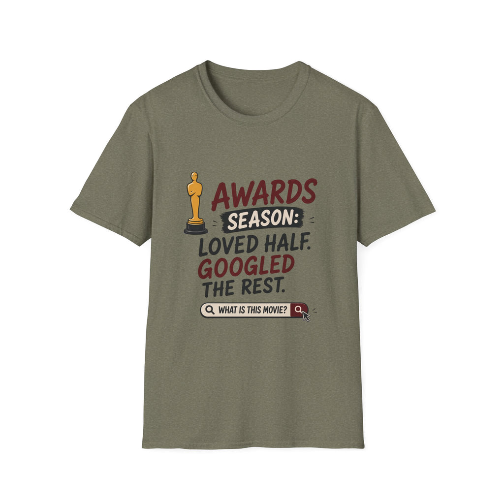 Awards Season Loved Half Googled Rest T-Shirt