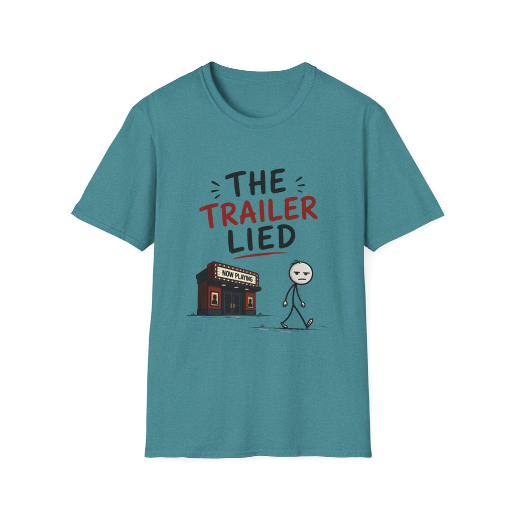 The Trailer Lied T-Shirt
