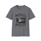 Make Movies Feel Like Movies Again T-Shirt