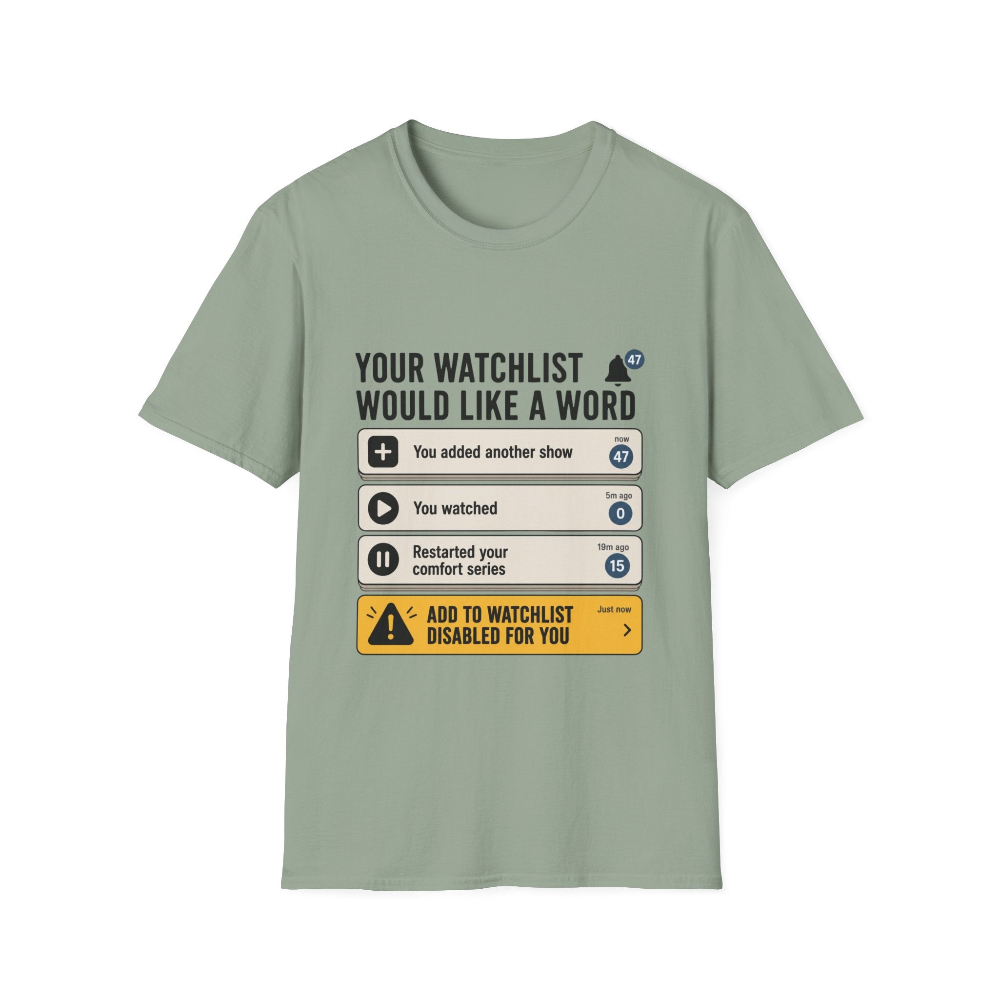 Add To Watchlist Disabled T-Shirt