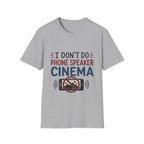 Dont Do Phone Speaker Cinema T-Shirt