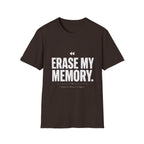 Erase My Memory T-Shirt