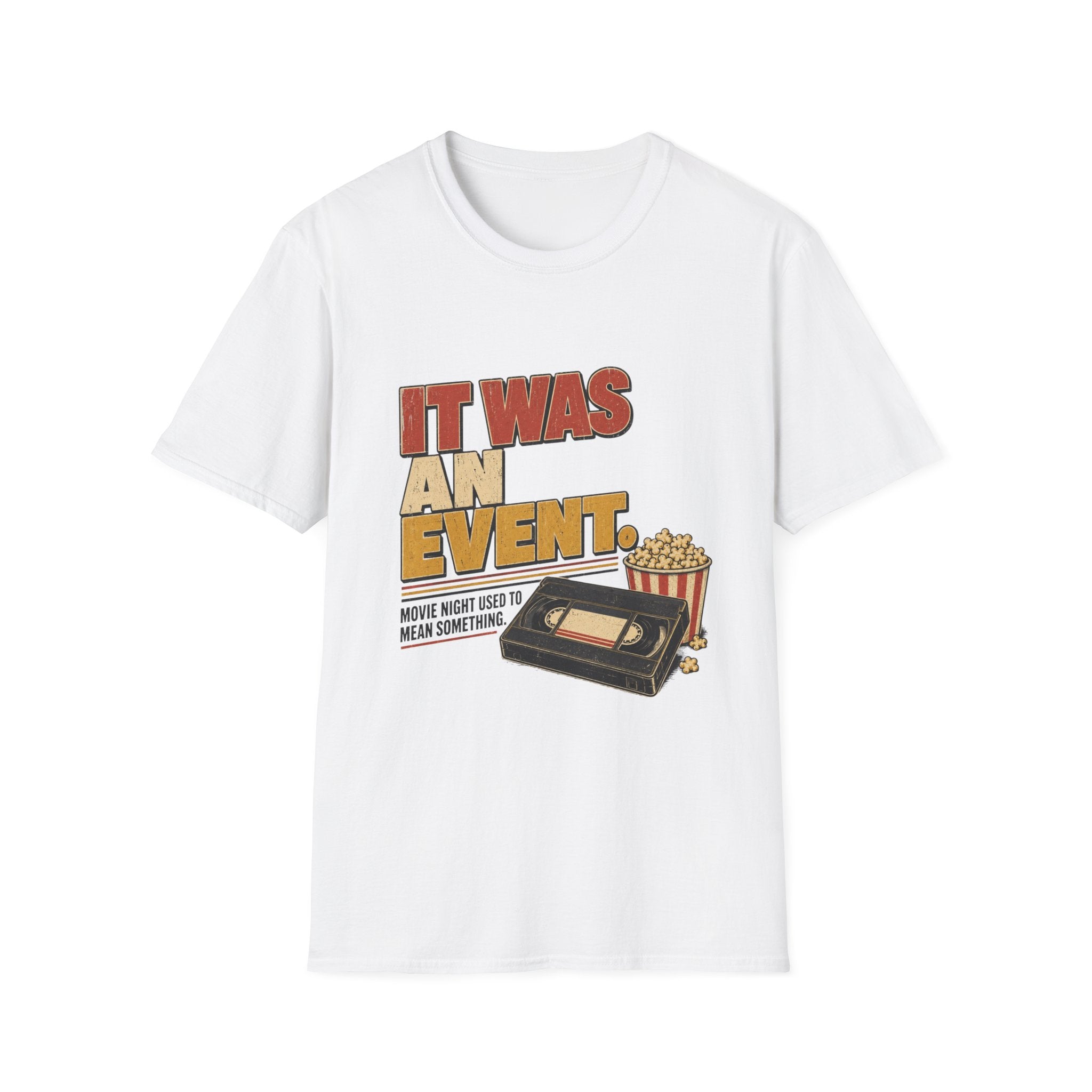 It Was An EventT-Shirt