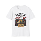 Respect The Previews T-Shirt
