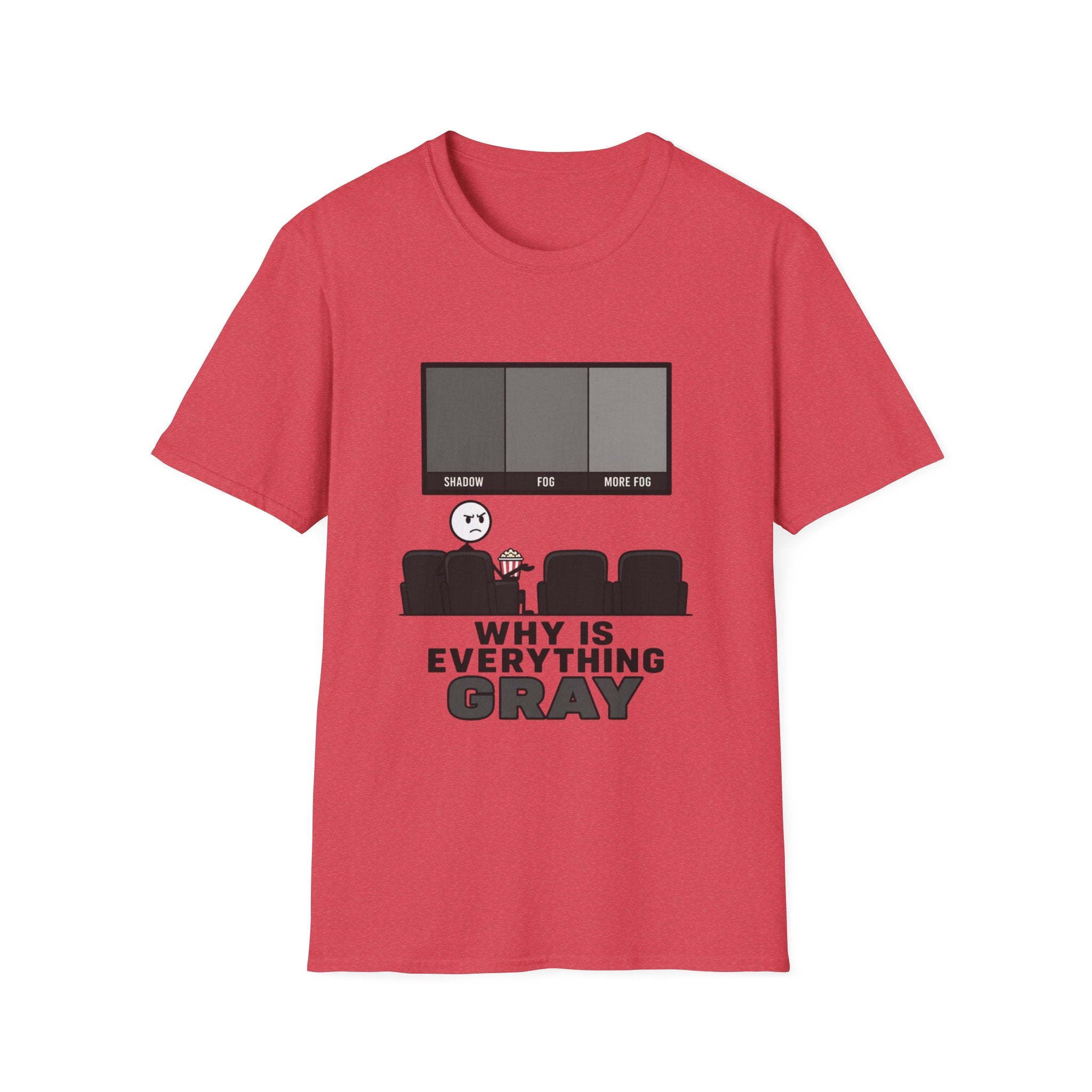 Why Is Everything Gray T-Shirt