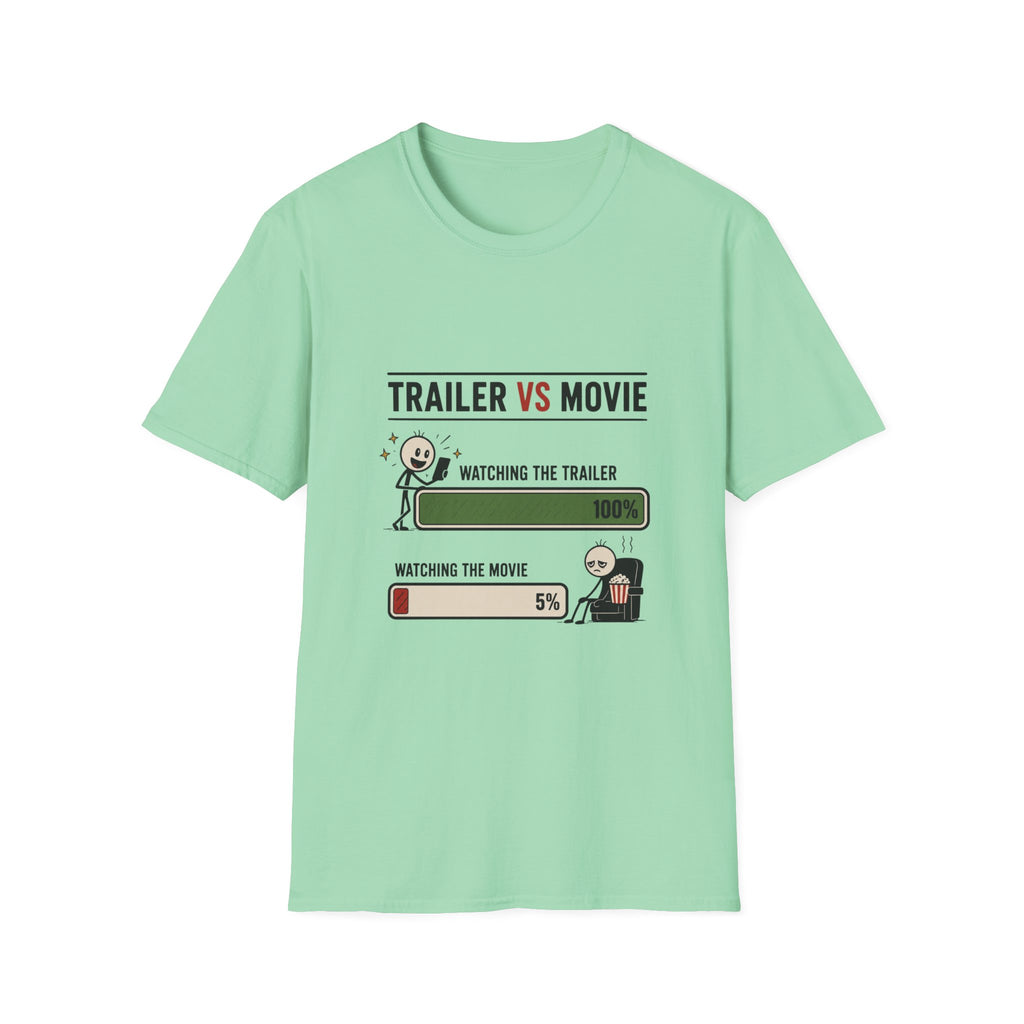 Trailer Vs Movie T-Shirt