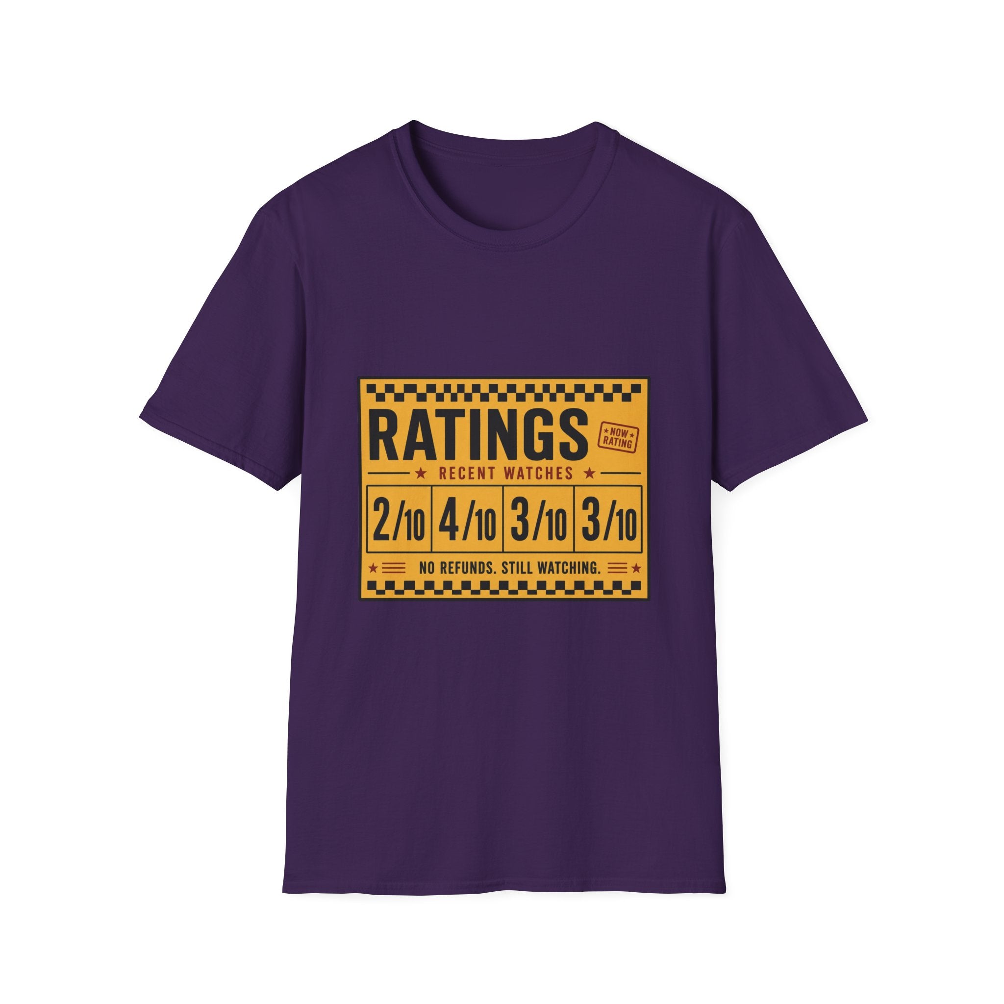 Ratings Low No Refunds Still Watching T-Shirt