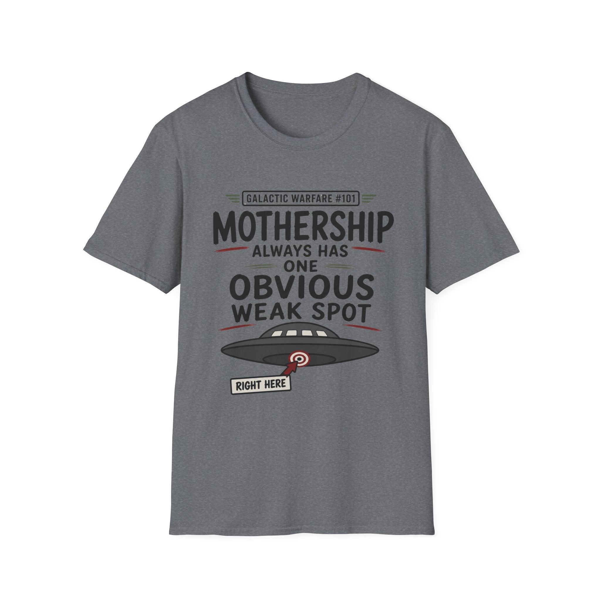 Mothership Has Obvious Weak Spot T-Shirt