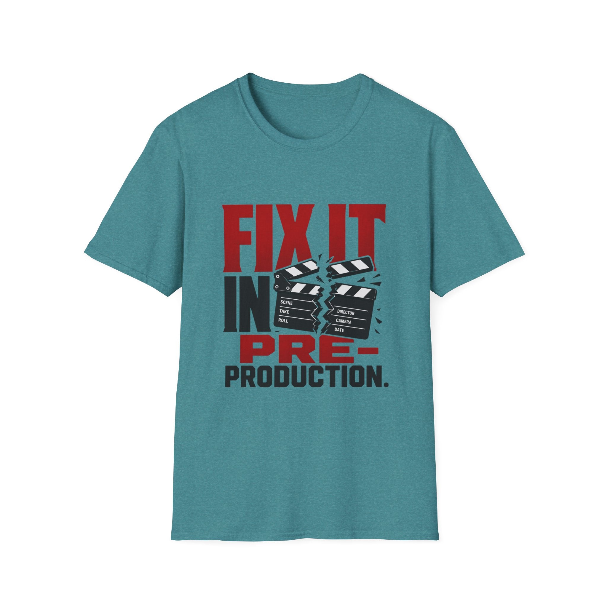 Fix It In Pre-Production T-Shirt