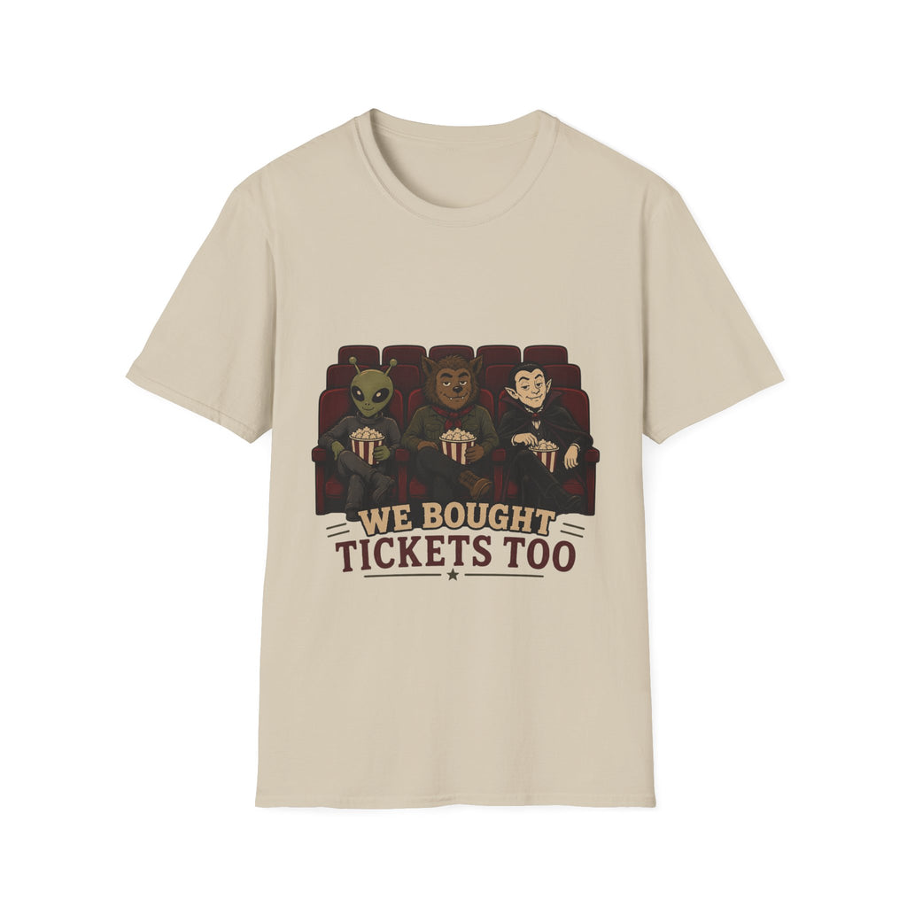 Monsters Bought Tickets Too T-Shirt