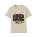 Monsters Bought Tickets Too T-Shirt
