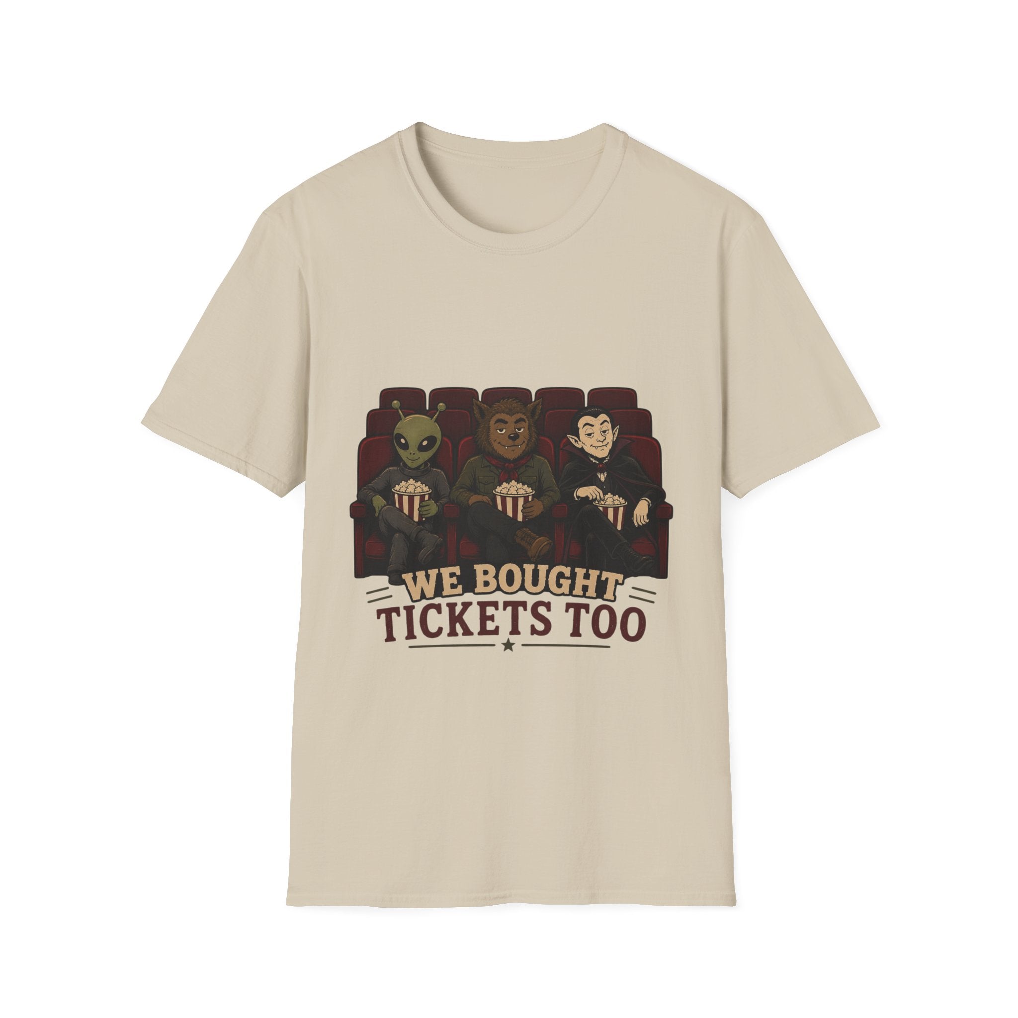 Monsters Bought Tickets Too T-Shirt