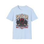 Split Up What Could Go Wrong T-Shirt