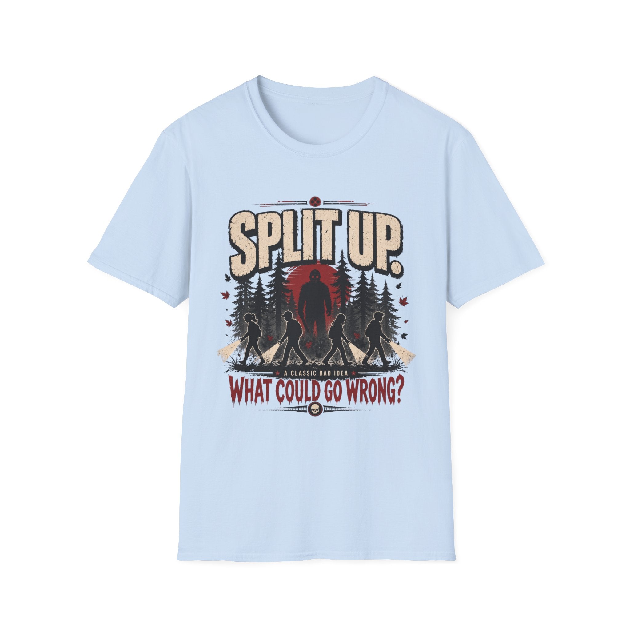 Split Up What Could Go Wrong T-Shirt