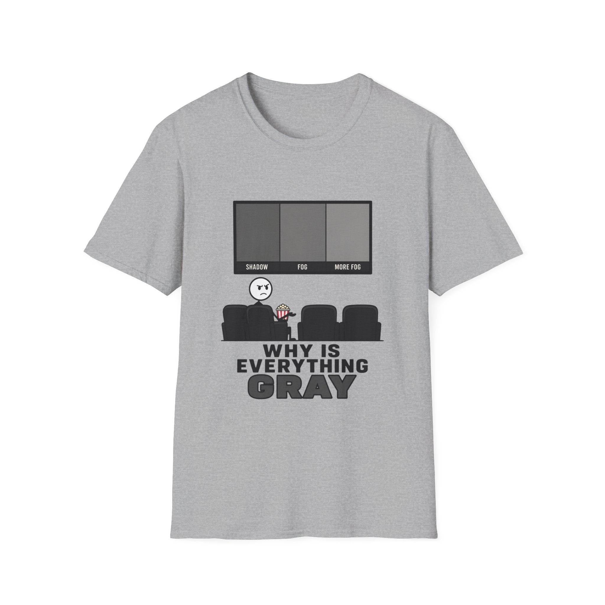 Why Is Everything Gray T-Shirt