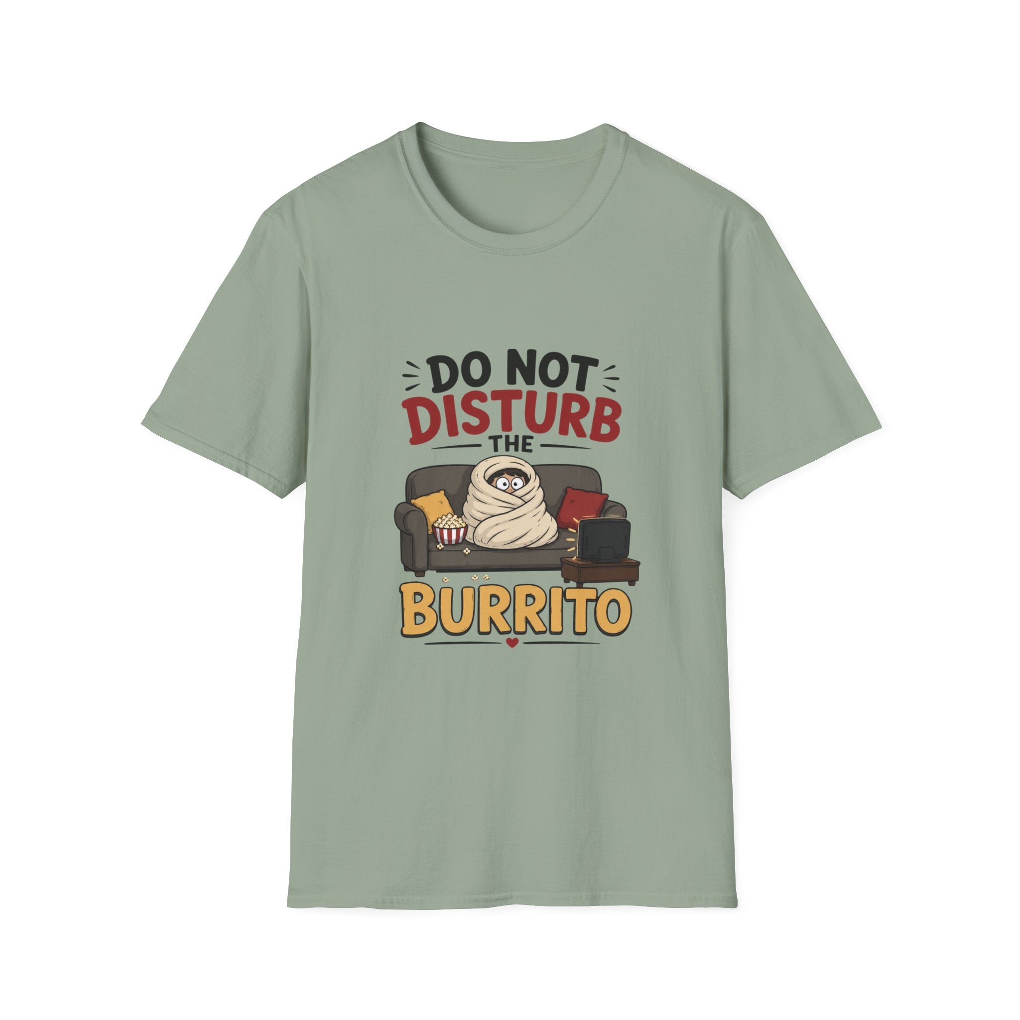 Do Not Disturb The Burrito T-Shirt