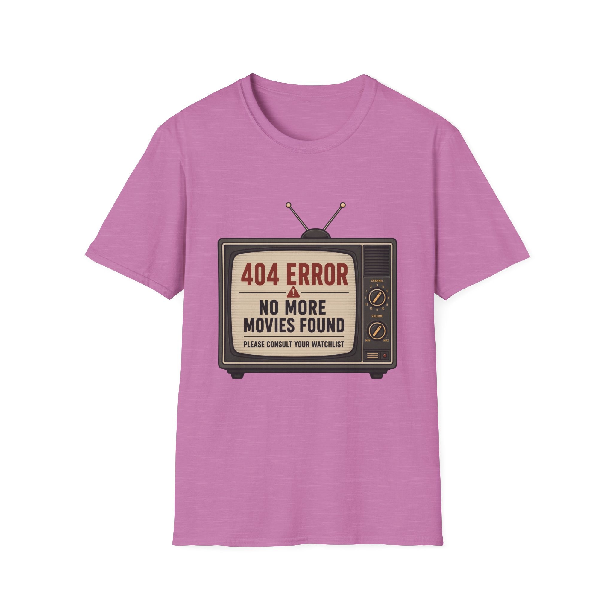 No More Movies Found 404 Error T-Shirt