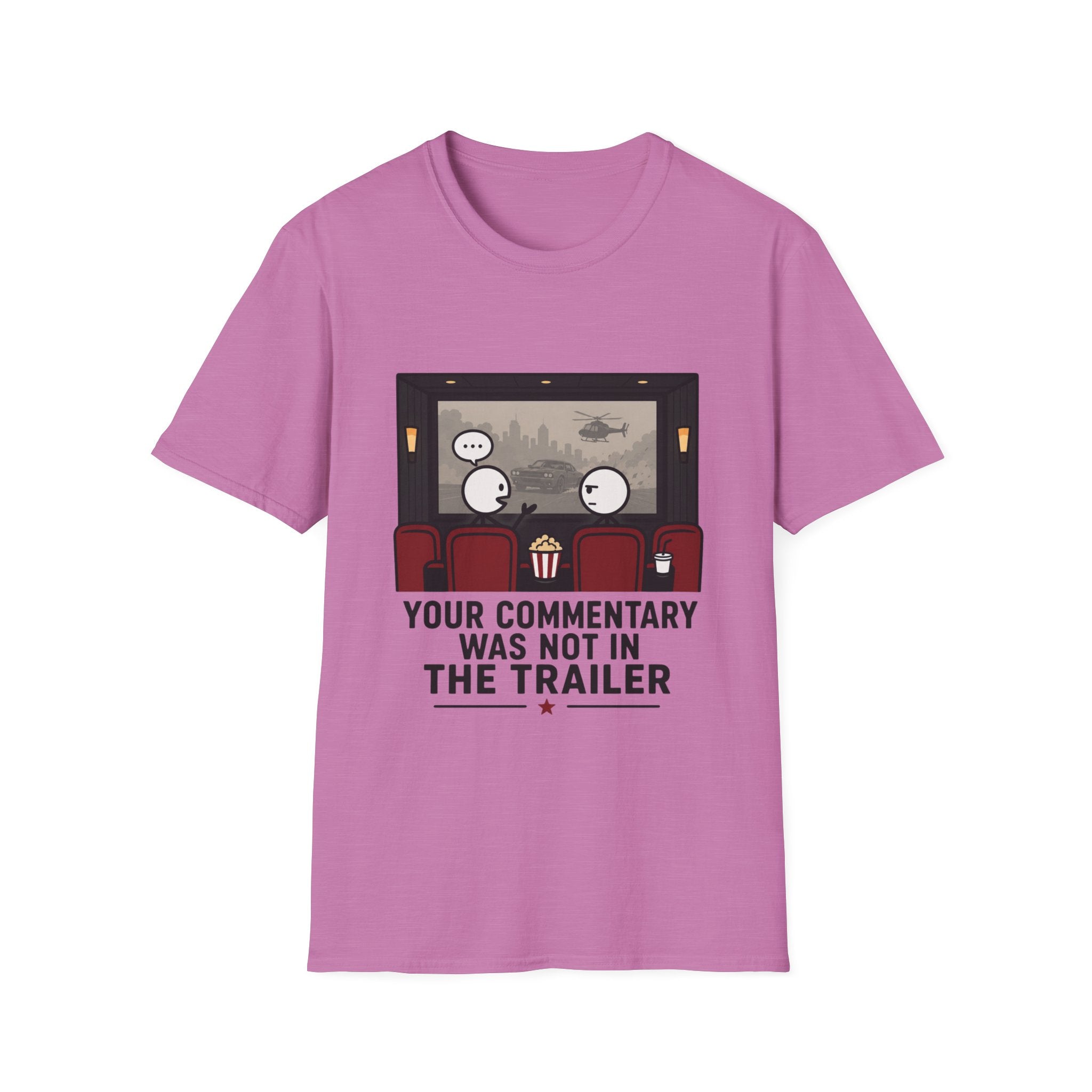 Your Commentary Was Not In The Trailer T-Shirt