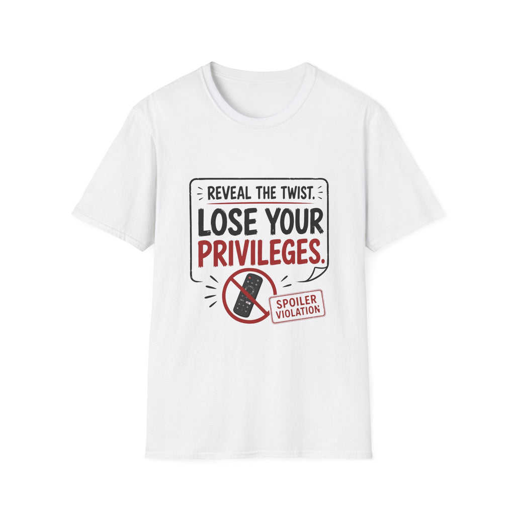 Reveal Lose Your Privileges T-Shirt