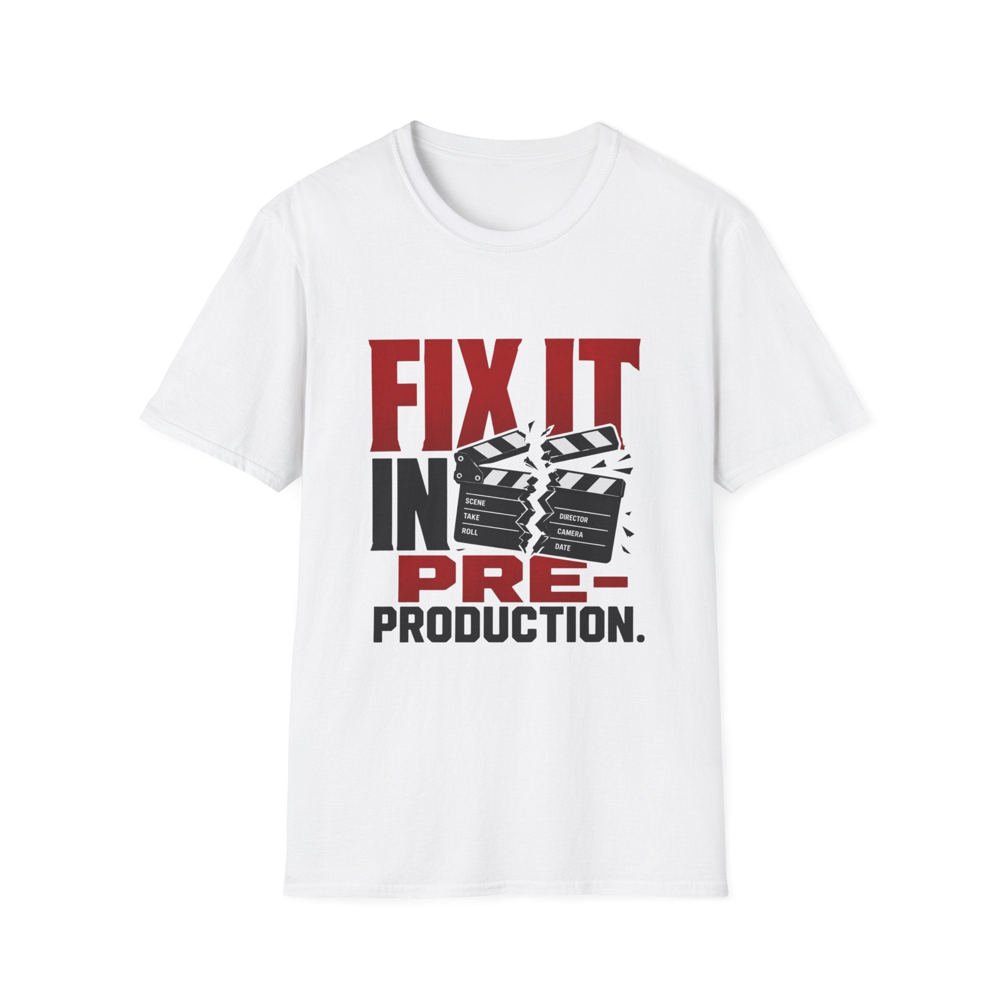 Fix It In Pre-Production T-Shirt