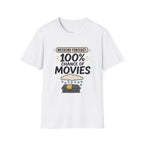 Weekend Forecast 100% Movies T-Shirt