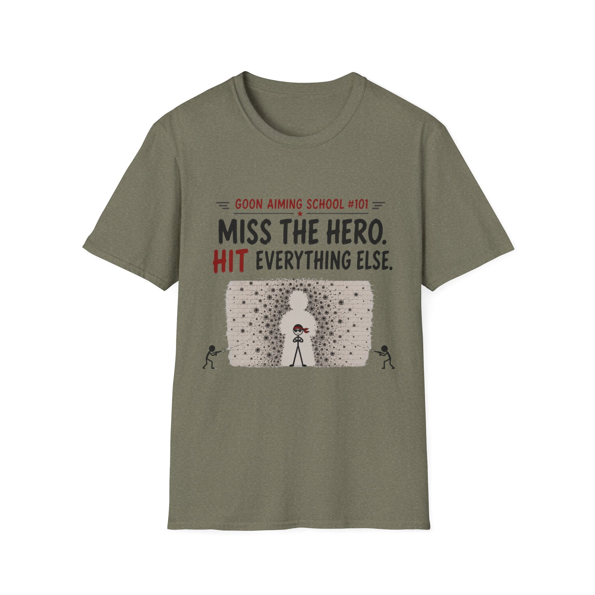 Miss The Hero Hit Everything T-Shirt