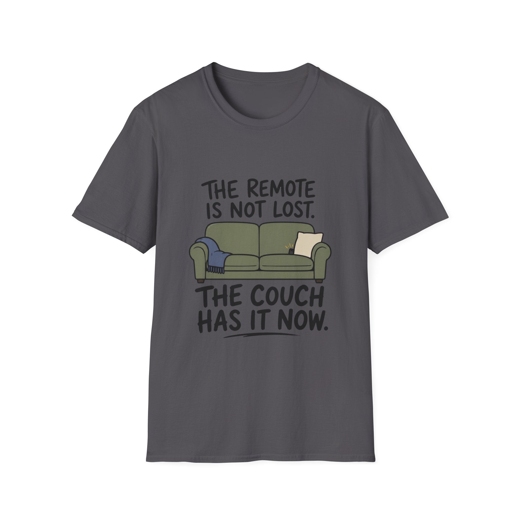 The Couch Has The Remote T-Shirt
