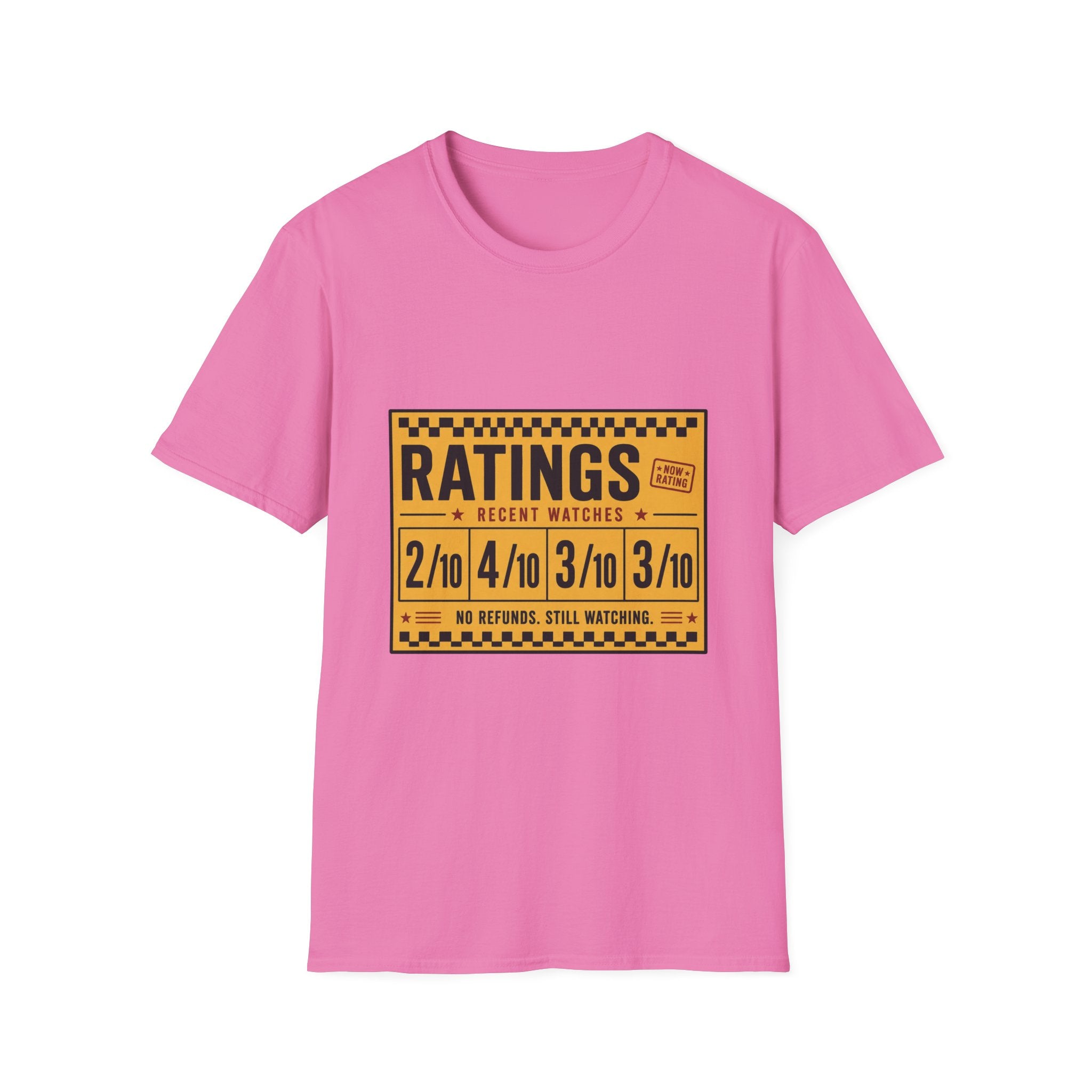 Ratings Low No Refunds Still Watching T-Shirt