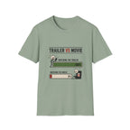 Trailer Vs Movie T-Shirt
