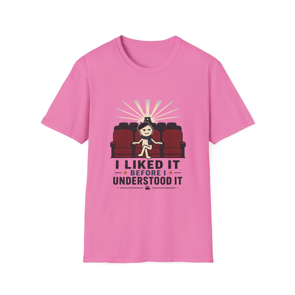Liked It Before I Understood It T-Shirt