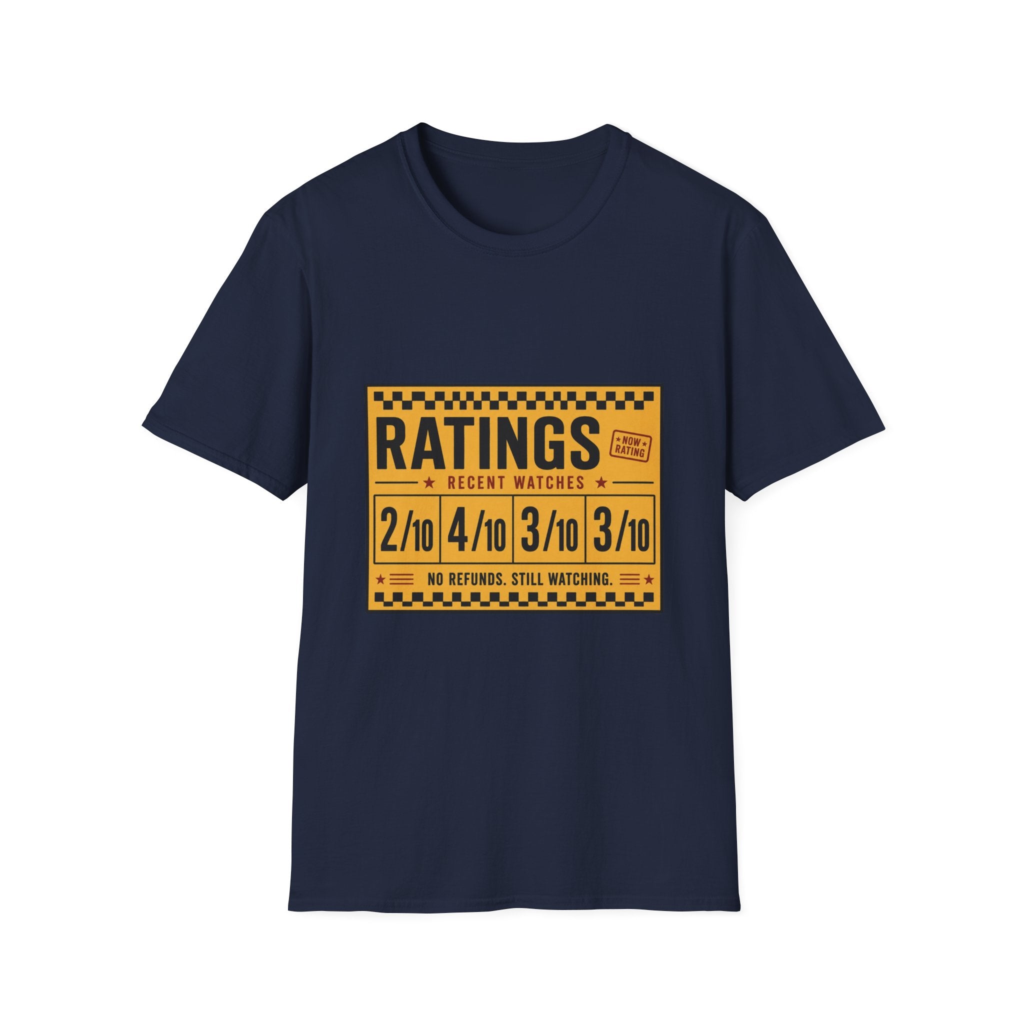 Ratings Low No Refunds Still Watching T-Shirt