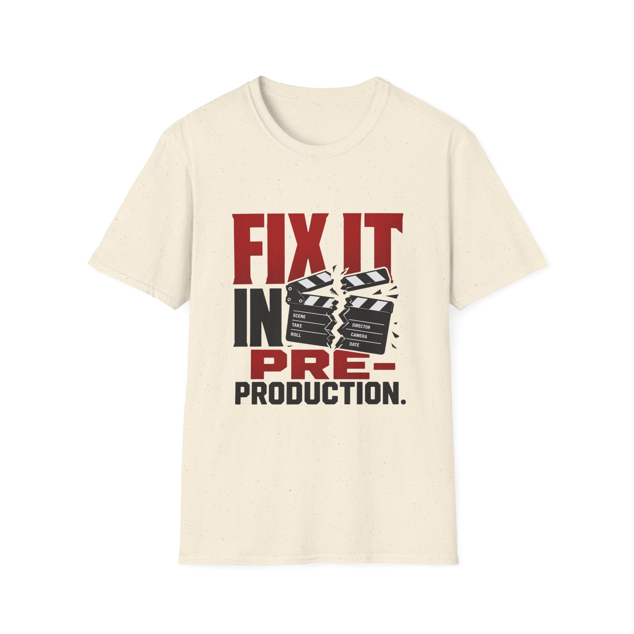 Fix It In Pre-Production T-Shirt
