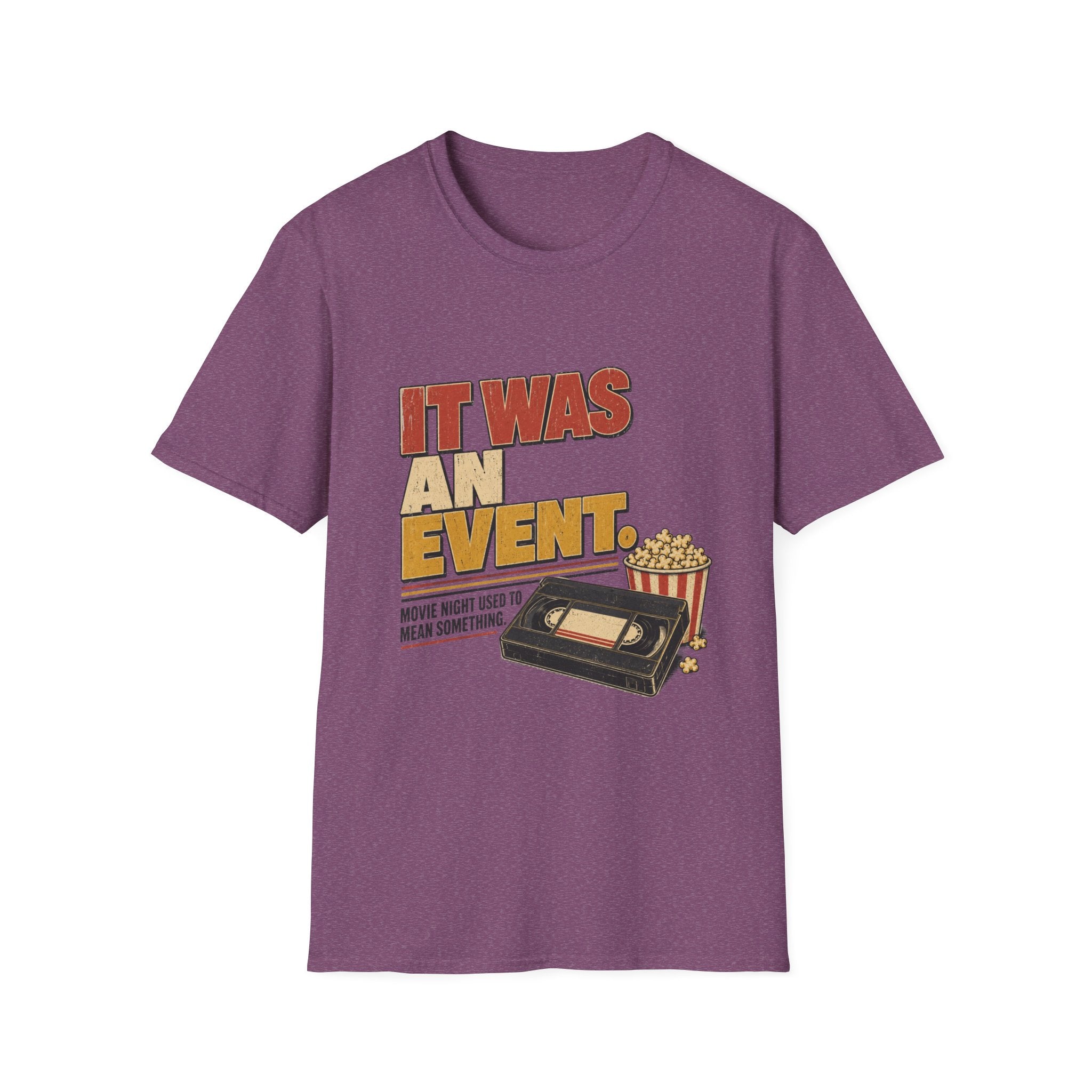 It Was An EventT-Shirt