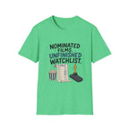 Nominated Films Unfinished Watchlist T-Shirt