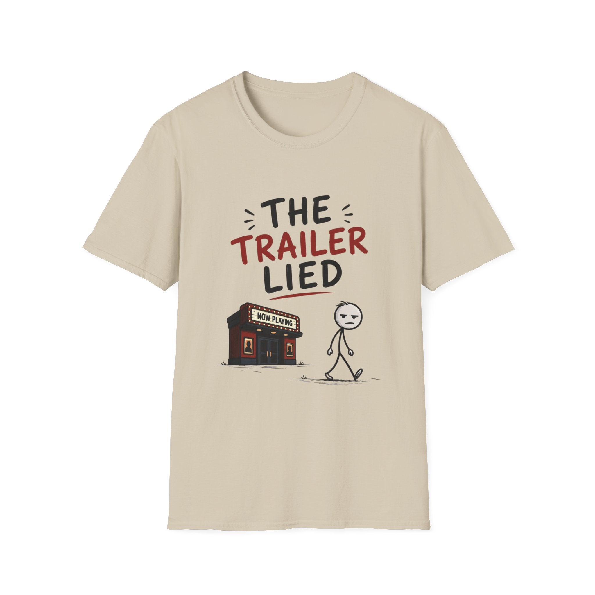 The Trailer Lied T-Shirt