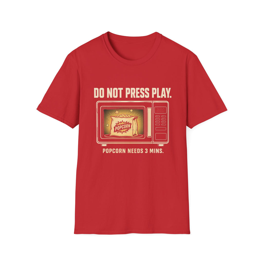 Do Not Press Play T-Shirt