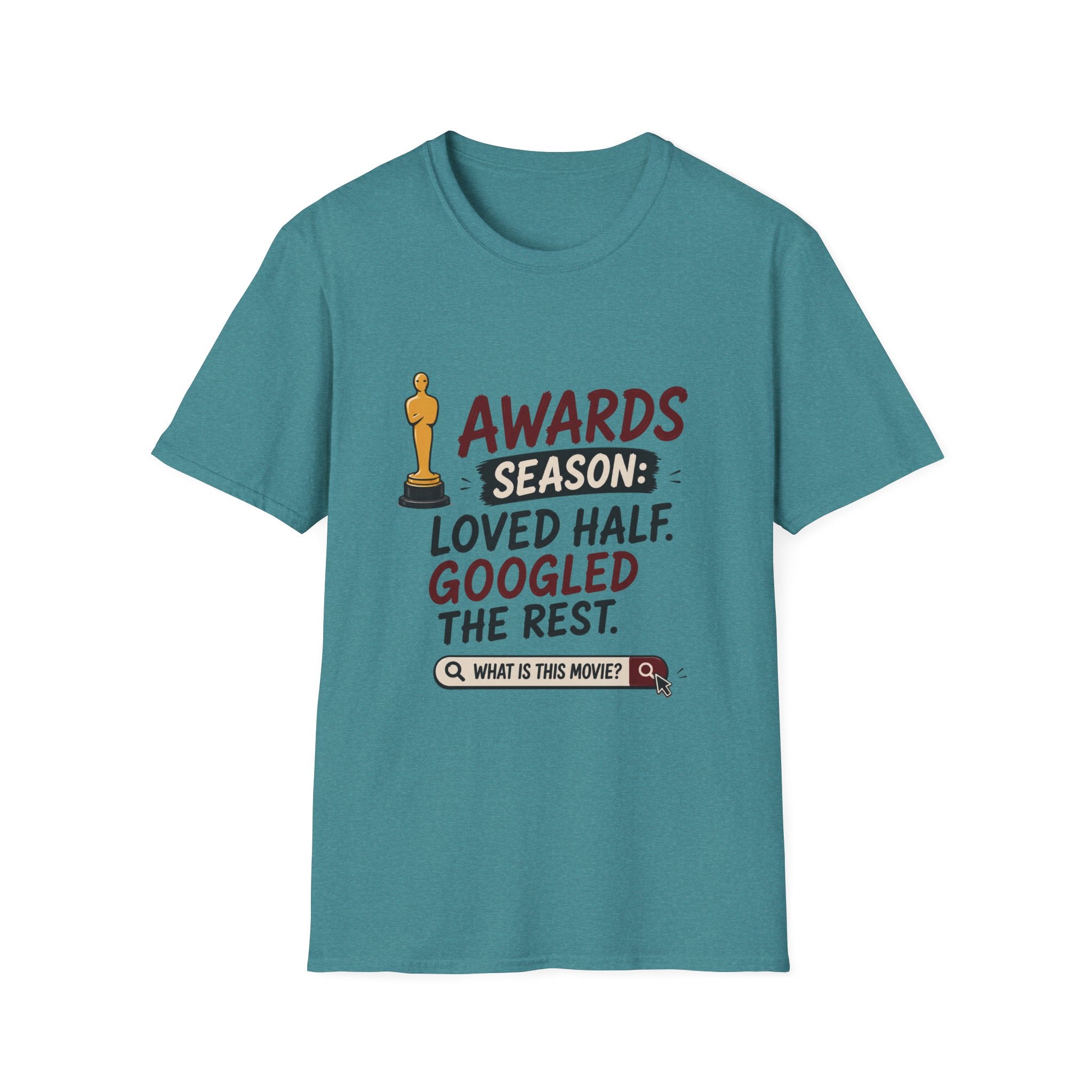 Awards Season Loved Half Googled Rest T-Shirt