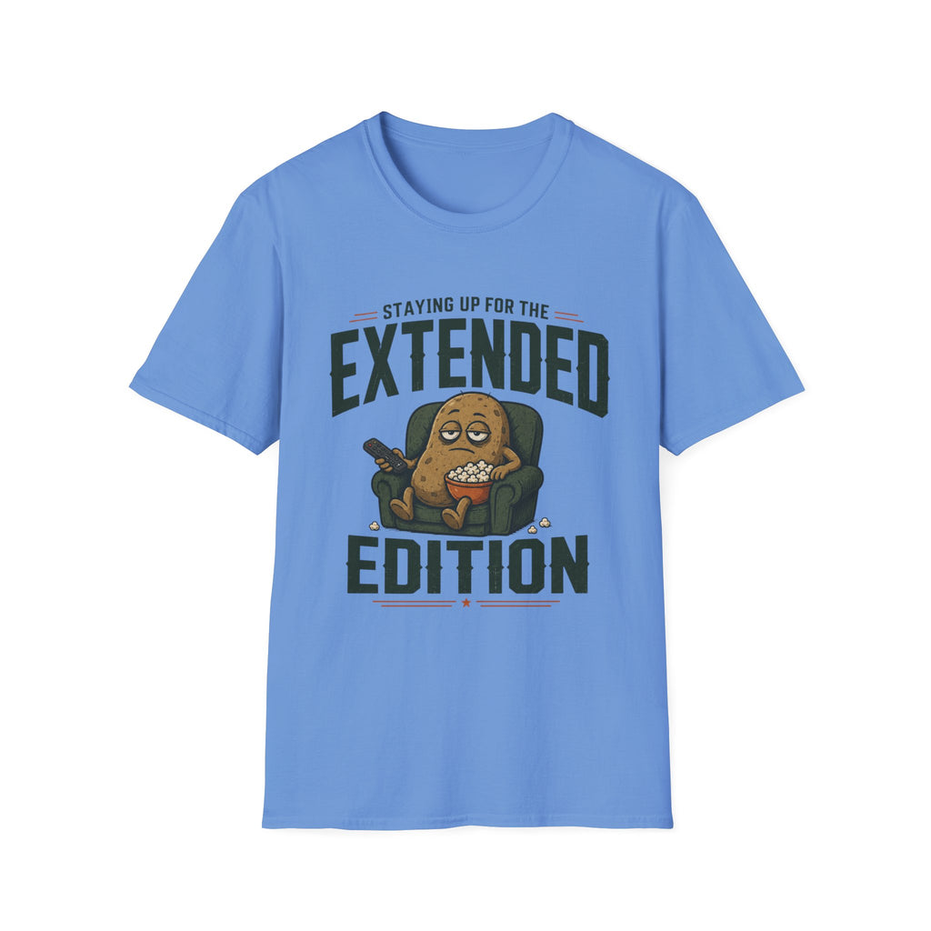 Staying Up For Extended Version T-Shirt