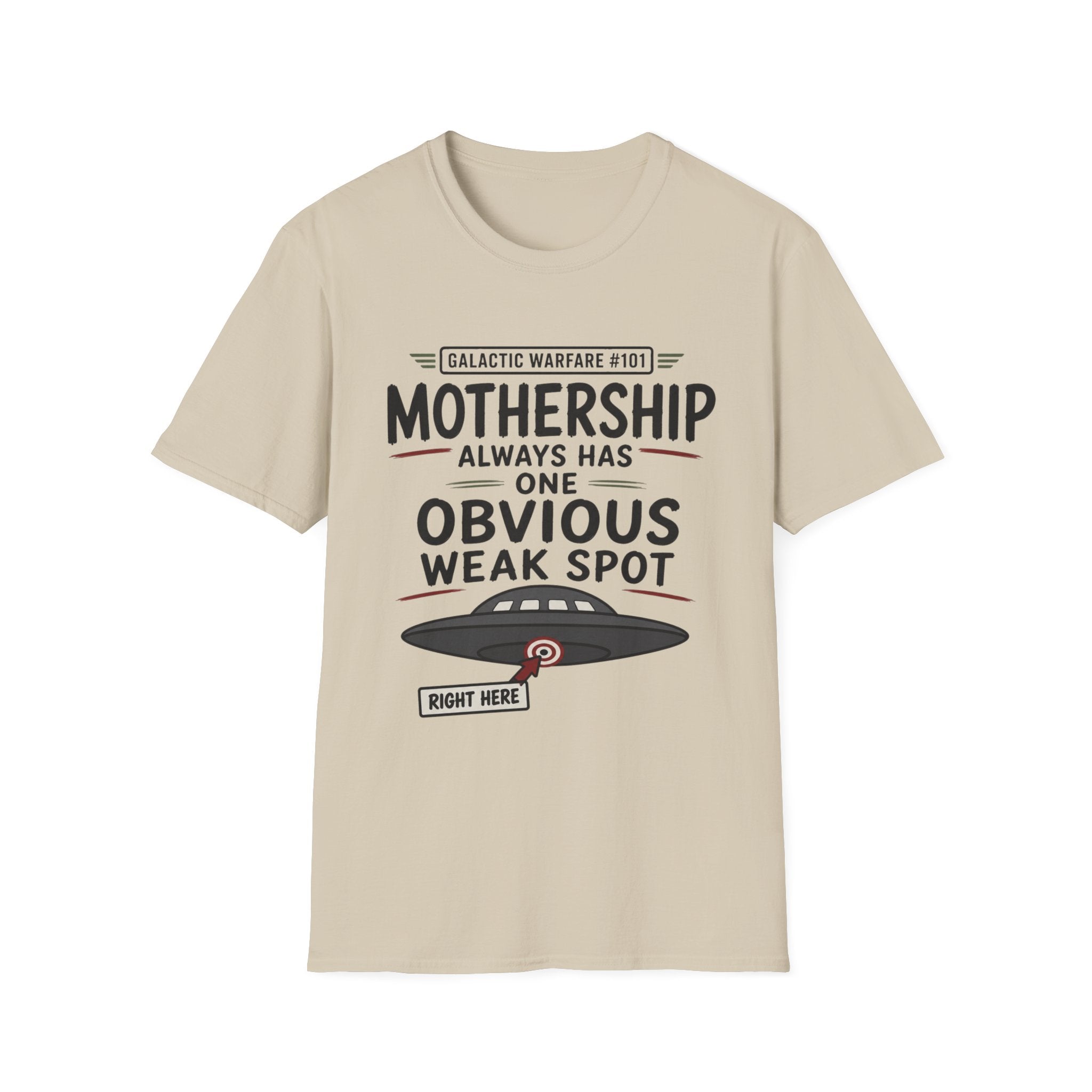 Mothership Has Obvious Weak Spot T-Shirt