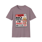 No Spoilers I'm Fragile T-Shirt