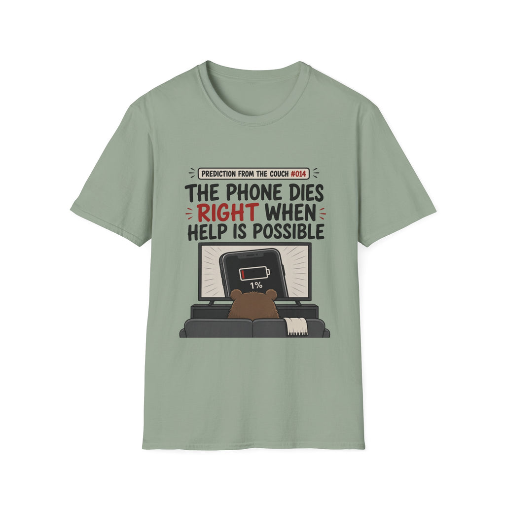 Phone Dies When Help Possible T-Shirt