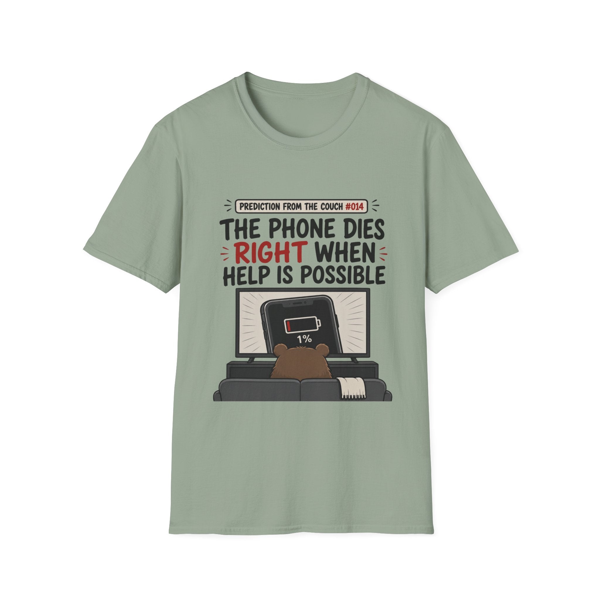 Phone Dies When Help Possible T-Shirt