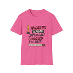Awards Season Loved Half Googled Rest T-Shirt