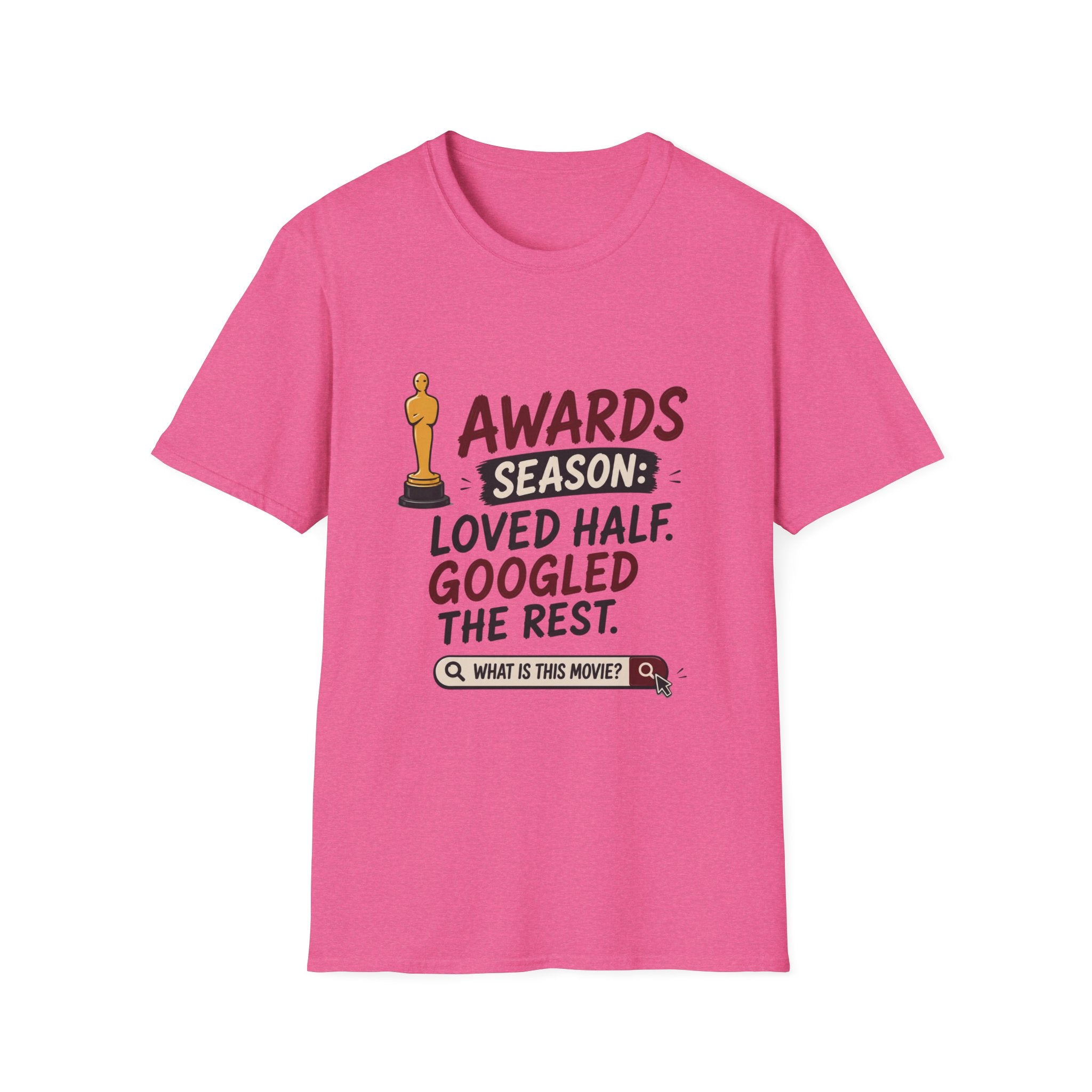 Awards Season Loved Half Googled Rest T-Shirt