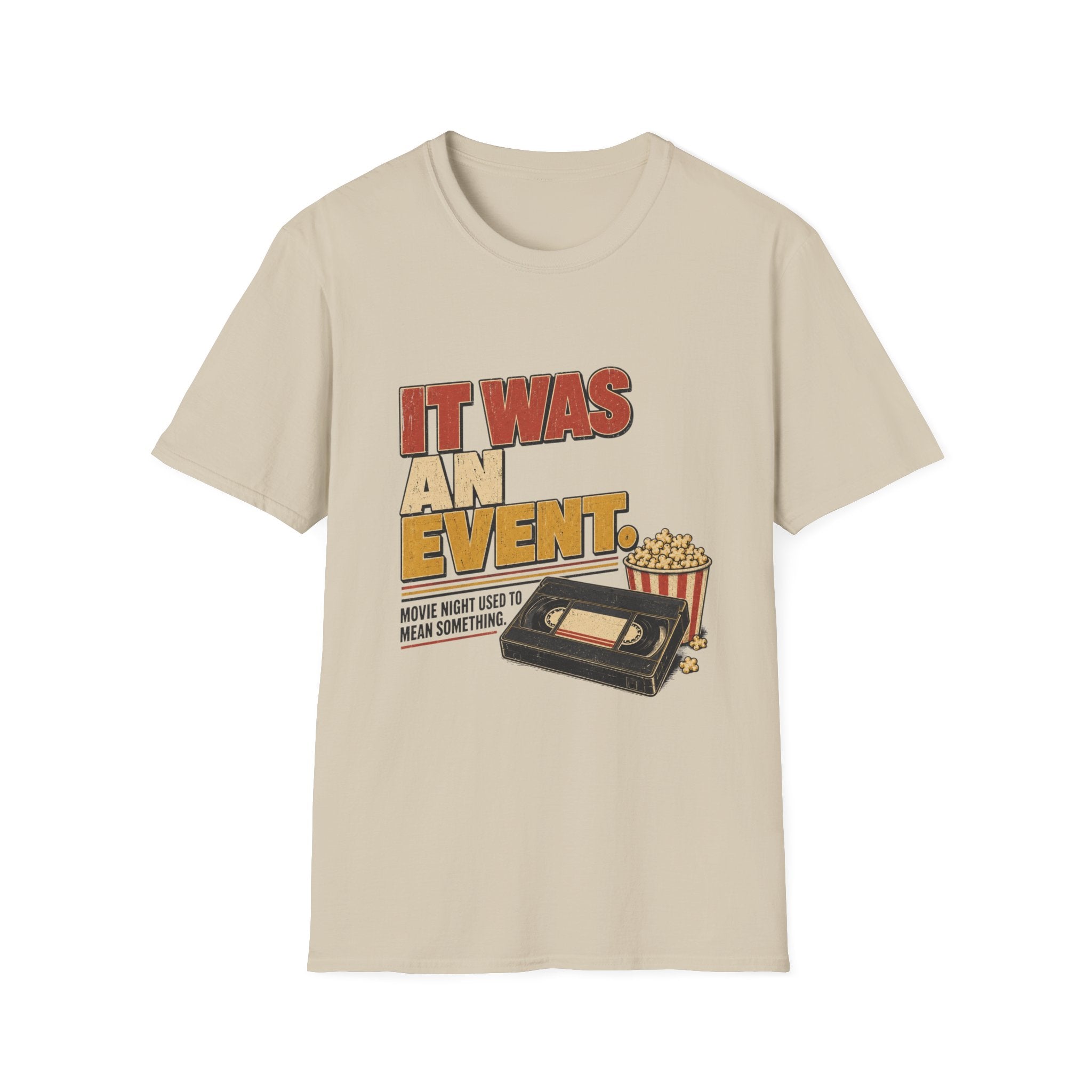 It Was An EventT-Shirt