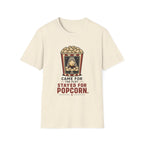 Stayed For Popcorn T-Shirt